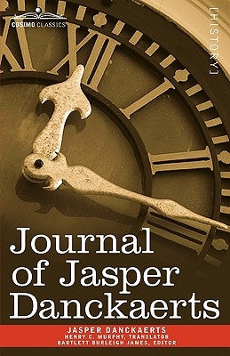 Journal of Jasper Danckaerts, 1679-1680 by Danckaerts, Jasper