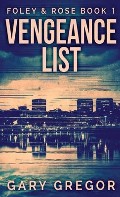 Vengeance List by Gregor, Gary