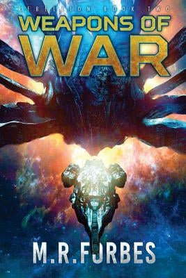 Weapons of War by Forbes, M. R.