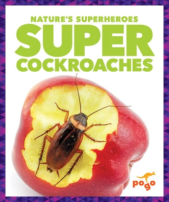 Super Cockroaches by Latchana Kenney, Karen