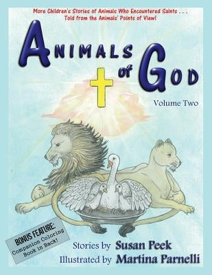 Animals of God: Volume Two by Peek, Susan