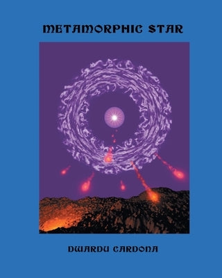 Metamorphic Star by Cardona, Dwardu