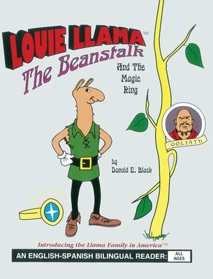 Louie Llama: The Beanstalk and the Magic Ring by Black, Donald E.