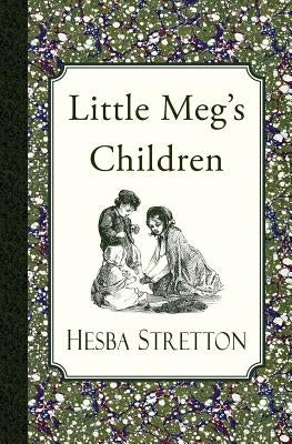 Little Meg's Children by Stretton, Hesba