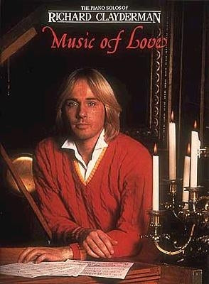 Richard Clayderman - The Music of Love by Clayderman, Richard