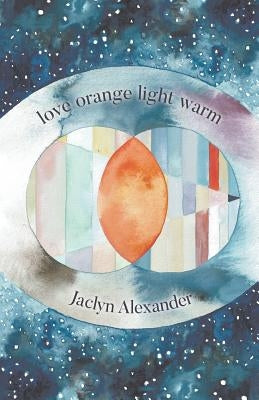 Love Orange Light Warm by Alexander, Jaclyn