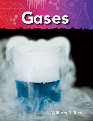 Gases by Rice, William B.