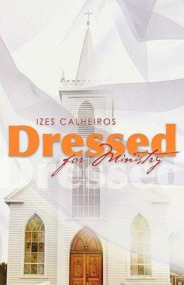 Dressed for Ministry by Calheiros, Izes