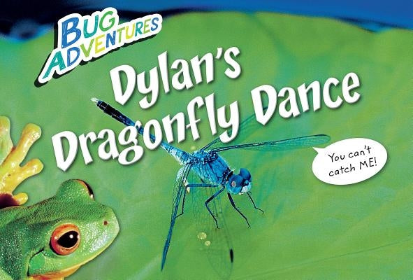 Dylan's Dragonfly Dance by Johnson, Rebecca