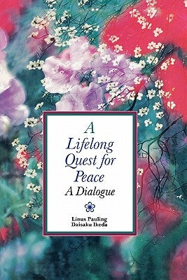 Lifelong Quest for Peace by Ikeda, Daisaku