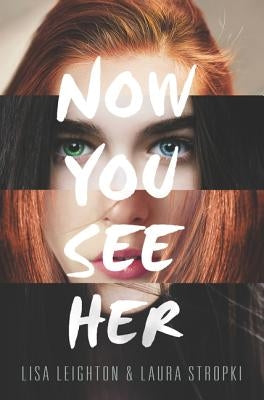 Now You See Her by Leighton, Lisa