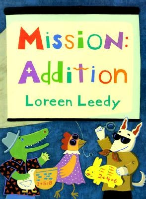 Mission: Addition by Leedy, Loreen