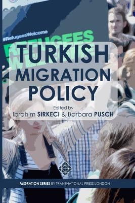 Turkish Migration Policy by Pusch, Barbara