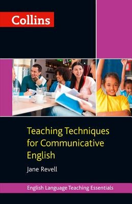 Teaching Techniques for Communicative English by Revell, Jane