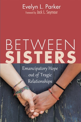 Between Sisters by Parker, Evelyn L.