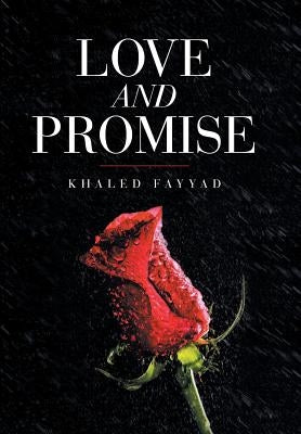 Love and Promise by Fayyad, Khaled