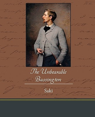 The Unbearable Bassington by Saki