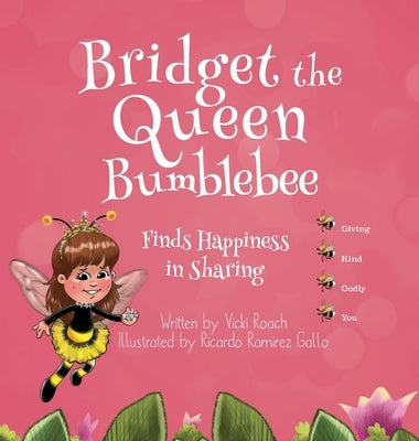 Bridget the Queen Bumblebee by Roach, Vicki