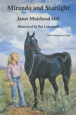 Miranda and Starlight: With Discussion Questions by Lehmkuhl, Pat