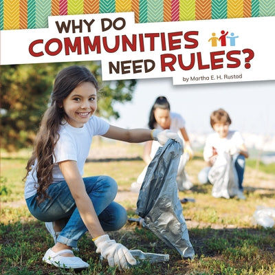 Why Do Communities Need Rules? by Rustad, Martha E. H.