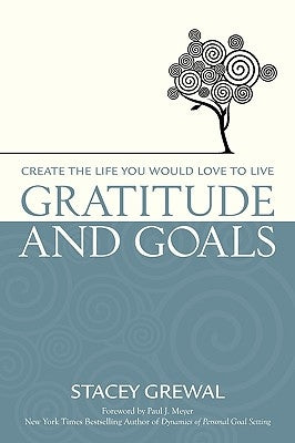 Gratitude and Goals by Grewal, Stacey