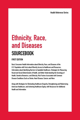 Ethnicity, Race, and Disease Sourcebook, 1st Ed. by Williams, Angela