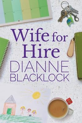 Wife for Hire by Blacklock, Dianne