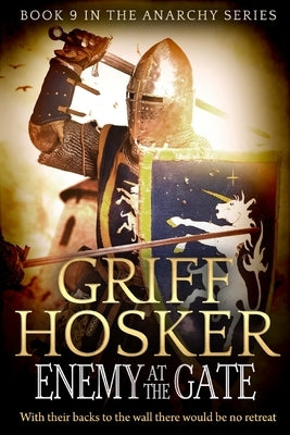 Enemy at the Gate by Hosker, Griff