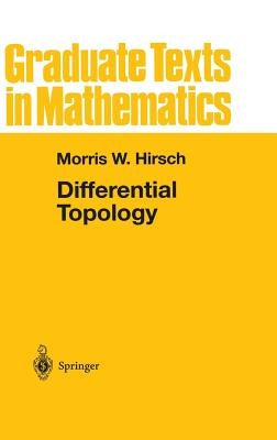 Differential Topology by Hirsch, Morris W.
