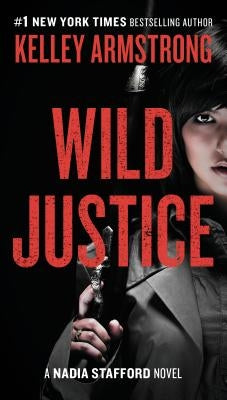 Wild Justice by Armstrong, Kelley