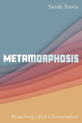 Metamorphosis by Travis, Sarah