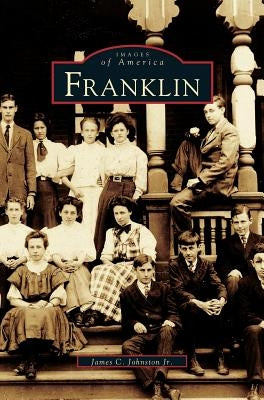 Franklin by Johnston, James C., Jr.