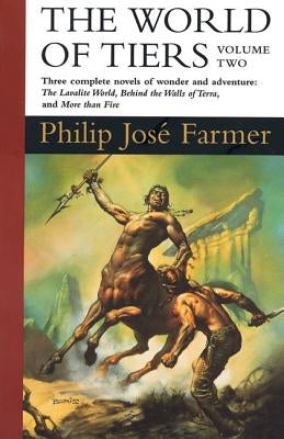 The World of Tiers: Volume Two by Farmer, Philip Jose