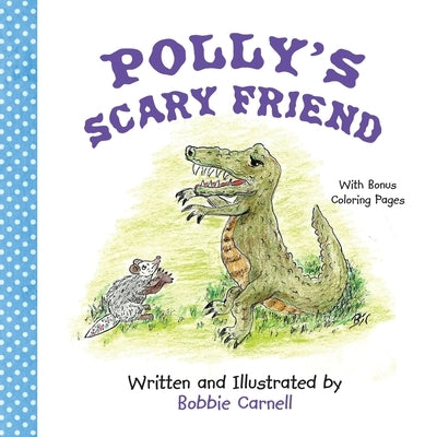 Polly's Scary Friend by Carnell, Bobbie