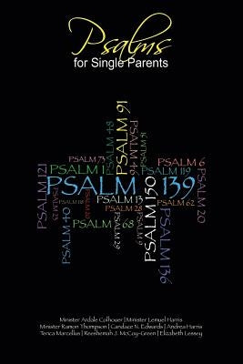 Psalms for Single Parents by Edwards, Candace N.