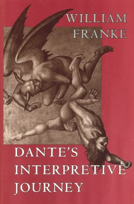 Dante's Interpretive Journey, 1996 by Franke, William