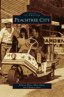 Peachtree City by Watts, Rebecca