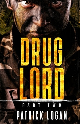 Drug Lord: Part II by Logan, Patrick