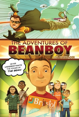 The Adventures of Beanboy by Harkrader, Lisa