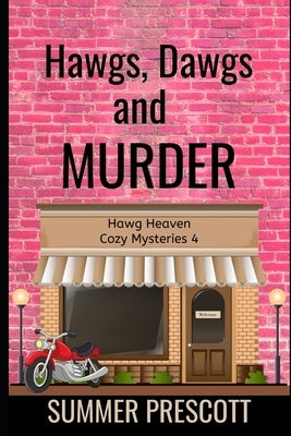 Hawgs, Dogs, and Murder by Prescott, Summer