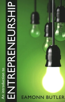 An Introduction to Entrepreneurship by Butler, Eamonn