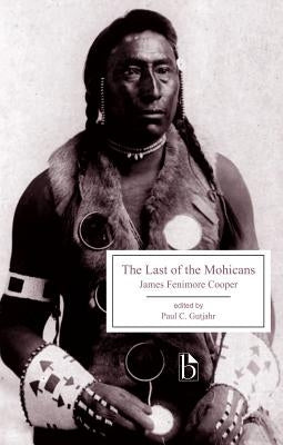 The Last of the Mohicans by Cooper, James Fenimore