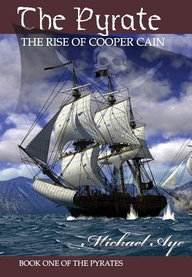 The Pyrate by Aye, Michael