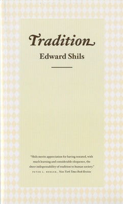 Tradition by Shils, Edward