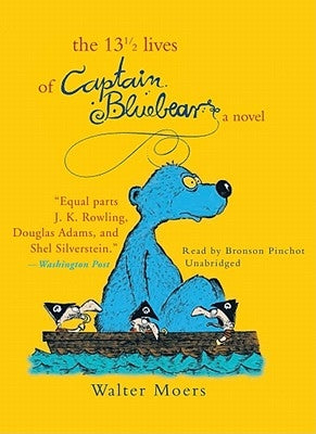 The 13 1/2 Lives of Captain Bluebear by Moers, Walter