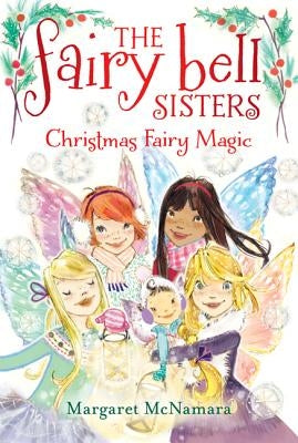 Christmas Fairy Magic by McNamara, Margaret