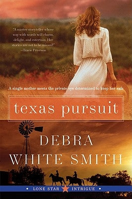 Texas Pursuit: Lone Star Intrigue #2 by Smith, Debra White