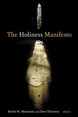 Holiness Manifesto by Mannoia, Kevin W.