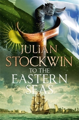 To the Eastern Seas: Thomas Kydd 22 by Stockwin, Julian