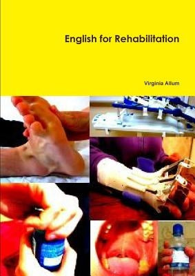 English for Rehabilitation by Allum, Virginia